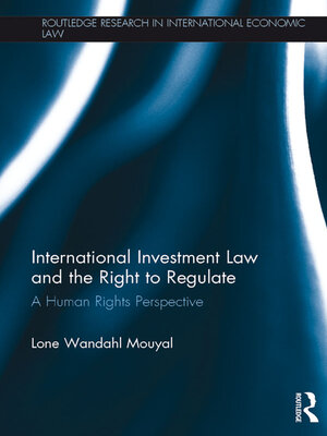 cover image of International Investment Law and the Right to Regulate